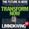 The Future is Here- Transform Now